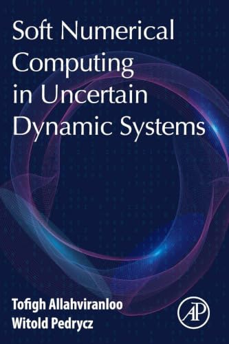 Soft Numerical Computing in Uncertain Dynamic Systems view 2