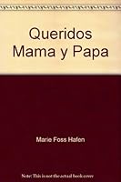 Queridos Mama y Papa 1886990026 Book Cover