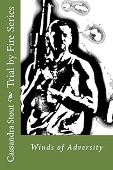 Paperback Trial by Fire Series: Winds of Adversity Book