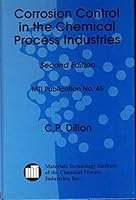 Corrosion Control in the Chemical Process Industries 1877914584 Book Cover