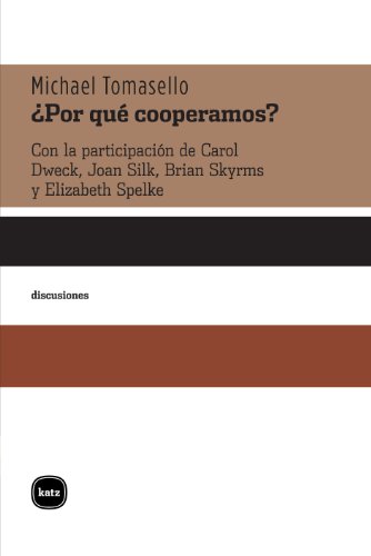 ¿Por qué cooperamos? (Discusiones nº 2030) (Spanish Edition)