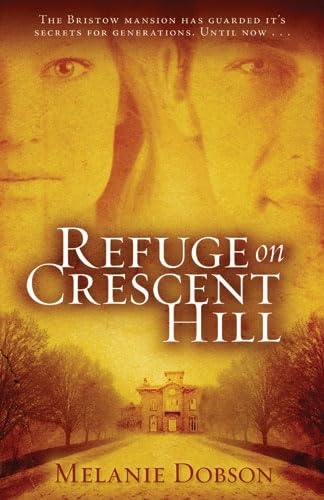 Refuge on Crescent Hill: A Novel