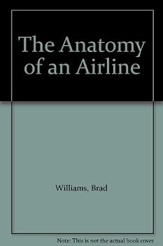 Hardcover The Anatomy of an Airline Book