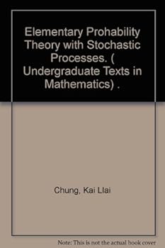 Unknown Binding Elementary Prohability Theory with Stochastic Processes. ( Undergraduate Texts in Mathematics) . Book