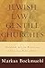 Jewish Law in Gentile Churches: Halakhah and the Beginning of Christian Public Ethics
