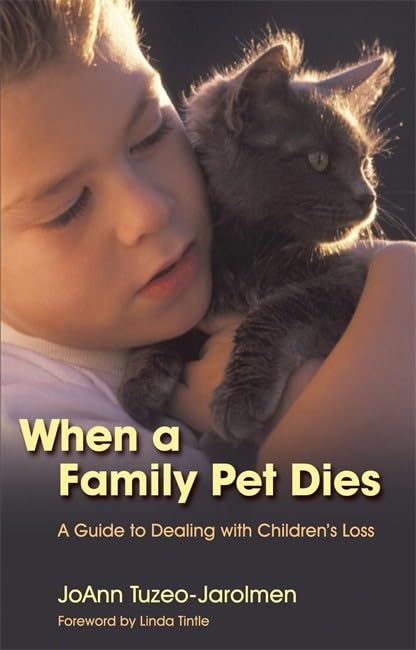 When a Family Pet Dies: A Guide to Dealing with Children's Loss