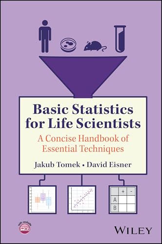 Basic Statistics for Life Scientists: A Concise Handbook of Essential Techniques