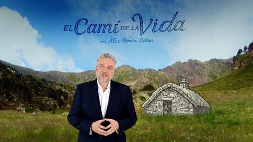 El Camí de la Vida Podcast Por Ràdio i televisió d'Andorra S.A. arte de portada