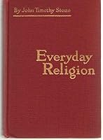 Everyday religion;: A book of applied Christianity, B00086ISRS Book Cover