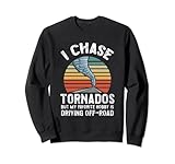Photo Gallery tornado chasing citazione per un meteorologo felpa Photo Gallery tornado chasing citazione per un meteorologo felpa