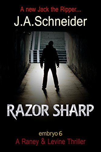 RAZOR SHARP (EMBRYO - A Raney & Levine Thriller Book 6)