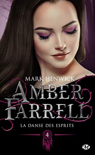La danse des esprits: Amber Farrell, T4