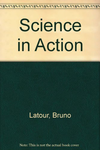 Science in Action: How to Follow Scientists and... 0335153577 Book Cover
