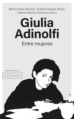 Giulia Adinolfi: Entre mujeres: 553 (Antrazyt)