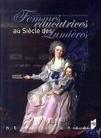 FEMMES EDUCATRICES AU SIECLE DES LUMIERES 2753504687 Book Cover