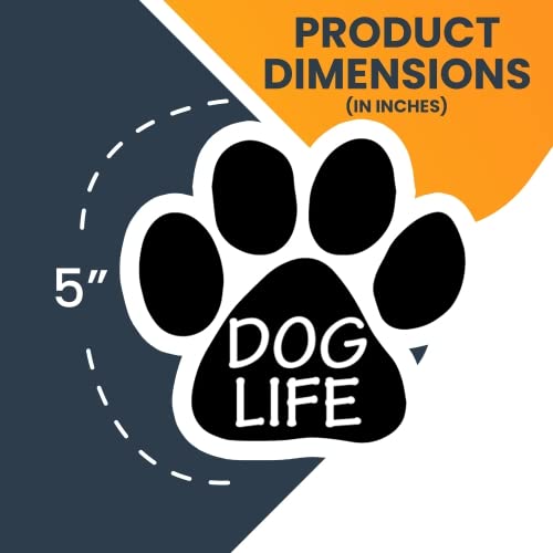 Image of Dog Life Pawprint Car Magnet 5 Inch, Dog Lover Gift | Heavy duty magnetic decal for car, truck, SUV or fridge, full color UV printed