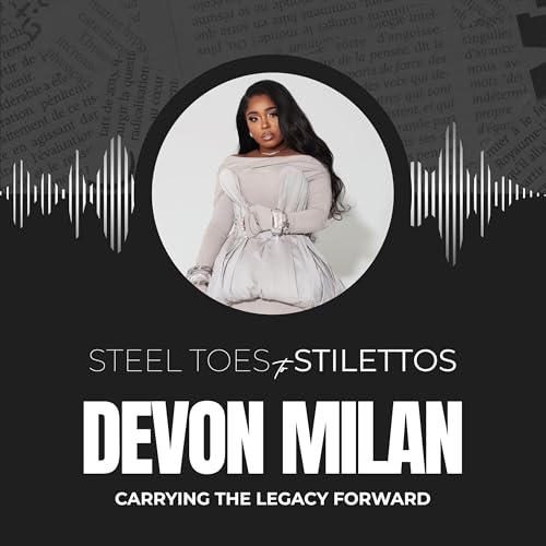 Carrying the Legacy Forward with Devon Milan | Episode 1