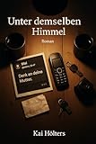 Unter demselben Himmel: Ein psychologisches Kammerspiel über Kontrolle und Widerstand