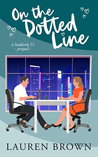 On the Dotted Line: A Suddenly Us Prequel (English Edition)