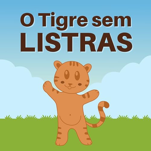 O Tigre sem listras (Bichos animados)
