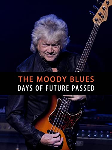 The Moody Blues - Days of Future Passed Live