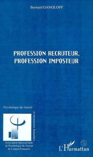 Profession recruteur, profession imposteur