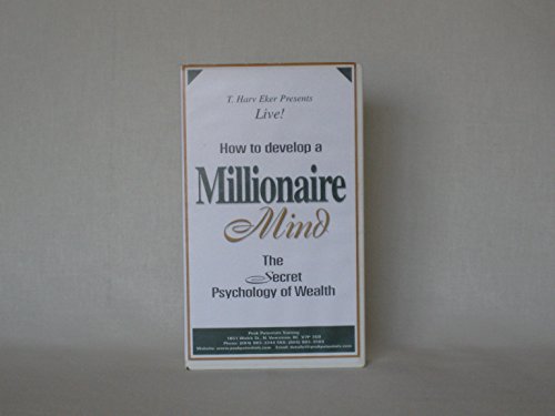 T Harv Eker Presents-Live!-How to develop a Millionaire Mind-The Secret Psychology of Wealth