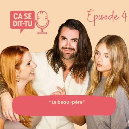Ça se dit-tu ? | Podcast - Épisode 4