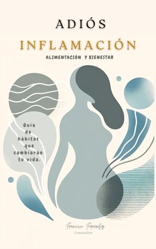 Adiós Inflamación Alimentación y bienestar: ¿Te sientes constantemente cansado, estresado o s...