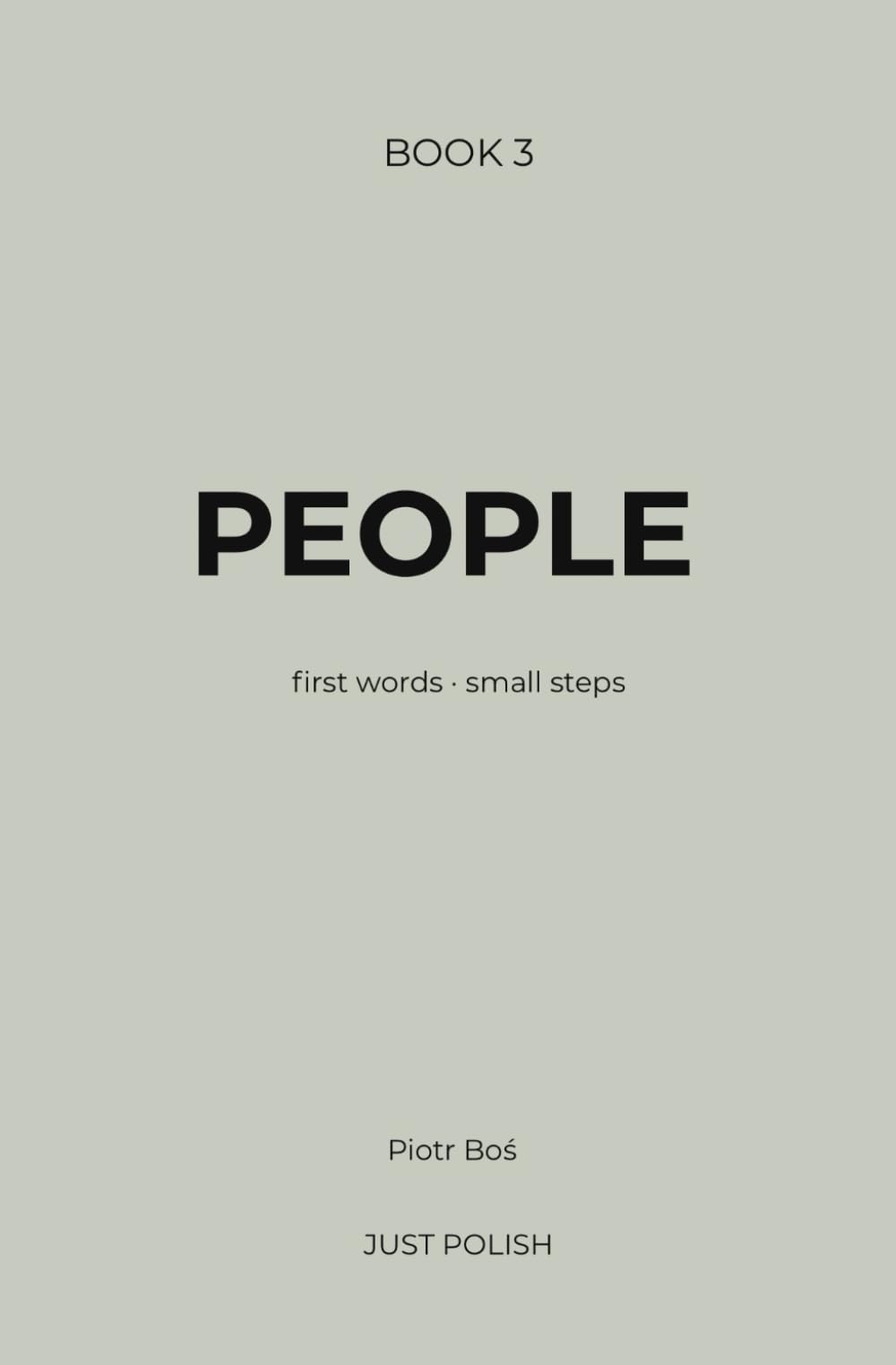 PEOPLE: Learn Polish Through Story: A Simple Reading Method for English Speakers (JUST POLISH – Learn Polish Through Story)