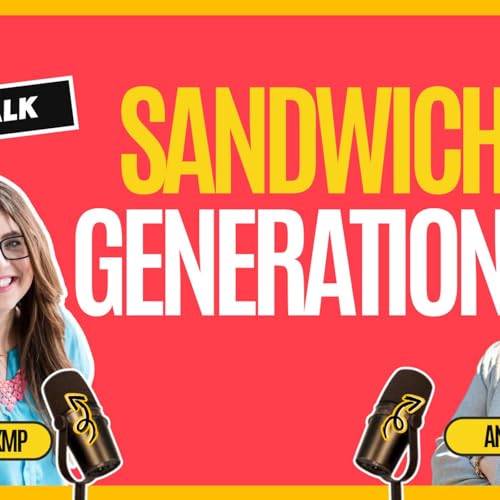 『Sandwich Generation Caregiving with Anna De La Cruz』のカバーアート