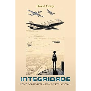 Capa do livro INTEGRIDADE: COMO SOBREVIVER A UMA MULTINACIONAL