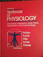 Textbook of Physiology: Circulation, Respiration, Body Fluids, Metabolism, and Endocrinology (Textbook Physiology) 072162524X Book Cover
