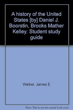 Hardcover A History of the United States [By] Daniel J. Boorstin, Brooks Mather Kelley: Student Study Guide Book