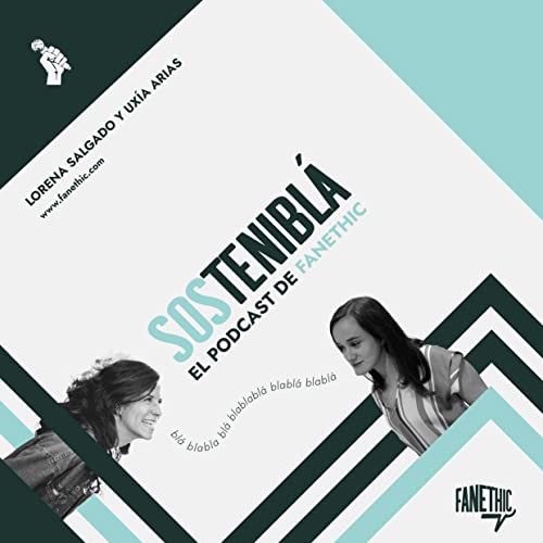 Couverture de Sosteniblá | El podcast de Fanethic