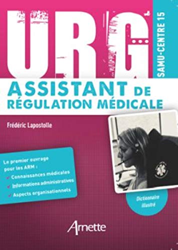  URG' Assistant de Régulation Médicale Livre eBook France