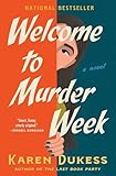 Welcome to Murder Week: A Novel