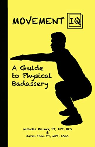 Movement IQ: A Guide to Physical Badassery (English Edition)