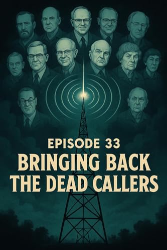 『ep 33- Bringing Back The Dead Callers』のカバーアート