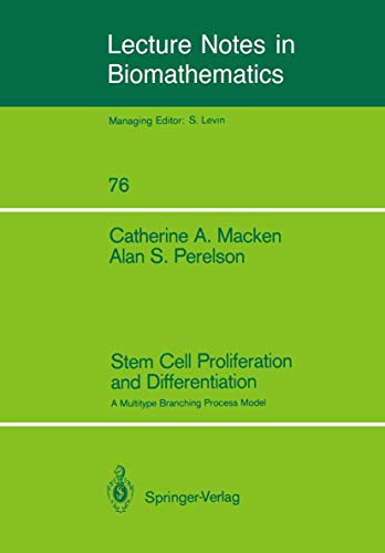 Stem Cell Proliferation and Differentiation: A Multitype Branching Process Model: 76 (Lecture Notes in Biomathematics) view 2