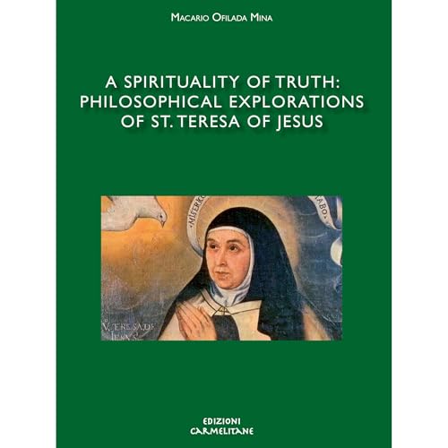 Macario Ofilada Mina - A Spirituality of Truth Philosophical Explorations of St. Teresa of Avila episode artwork
