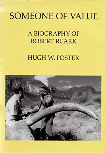 Someone of Value: A Biography of Robert Ruark