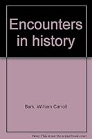 Encounters in history B0007JYU0K Book Cover
