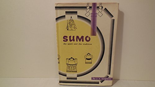 Sumo the Sport & the Tradition B001NK4DNQ Book Cover