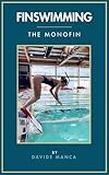 Finswimming: The Monofin