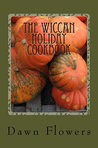 The Wiccan Holiday Cookbook (Occult Exploration Series)
