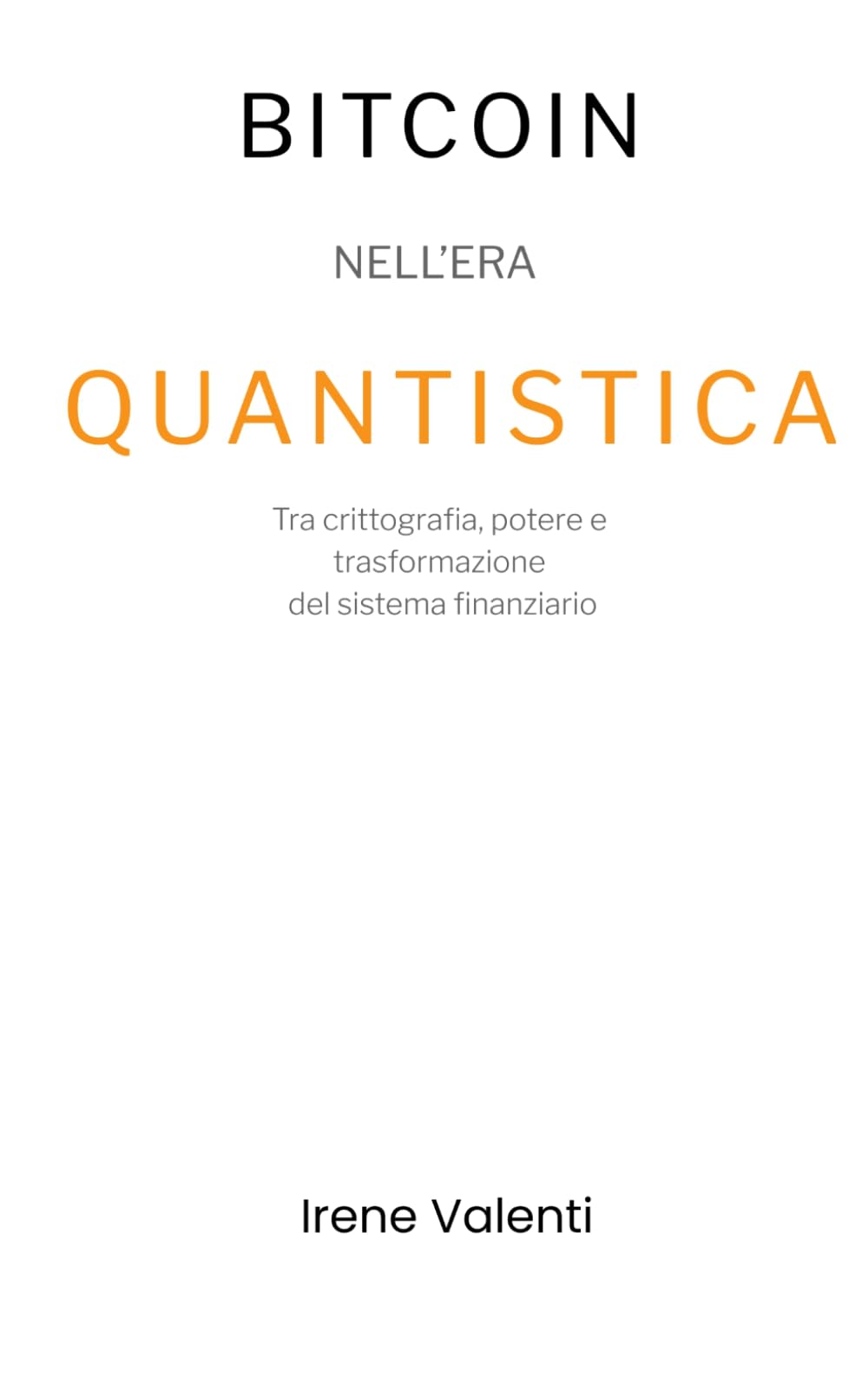 Bitcoin nell’Era Quantistica: Tra crittografia, potere e trasformazione del sistema finanziario