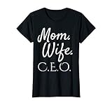 Womens Womens Wife Mom C.E.O. Mom Boss Girl Power Tee T- Shirt