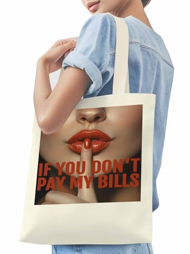 Canvas Tote Bag Red Lip If You Don't Pay My Bills Reusable Grocery Shopping Bag,Shoulder Tote Bags for Women Travel Work Gym3