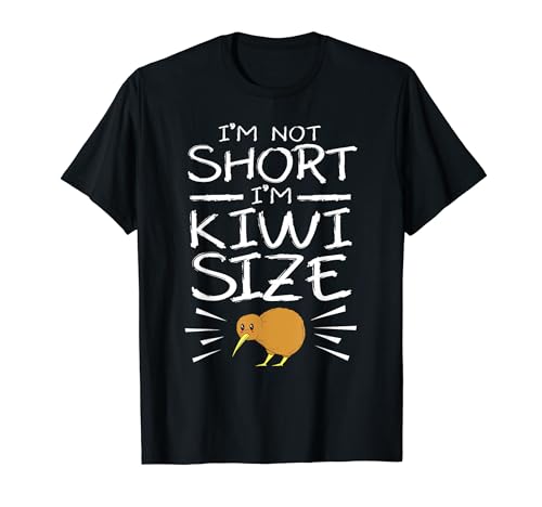 Im Not Short Im Kiwi Tamaño Divertido Pájaro Kiwi Camiseta